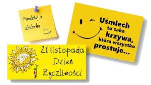 Karteczki z napisami - pamiętaj o uśmiechu, 21 listopada Dzień Życzliwości, Uśmiech o taka krzywa która wszystko prostuje