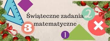 napis: świąteczne zadania matematyczne